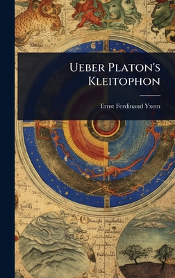 Ueber Platon's Kleitophon [German] 1024883523 Book Cover