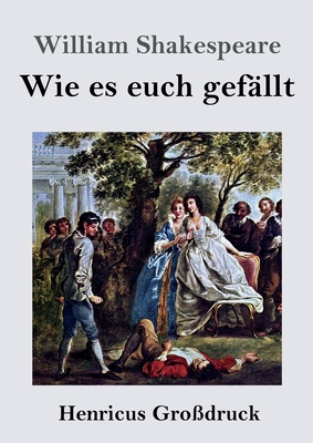 Wie es euch gefällt (Großdruck) [German] 3847838547 Book Cover
