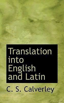 Translation Into English and Latin 111663046X Book Cover