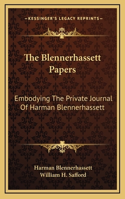 The Blennerhassett Papers: Embodying the Privat... 1163532428 Book Cover