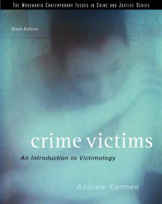 Crime Victims: An Introduction to Victimology 0495006033 Book Cover