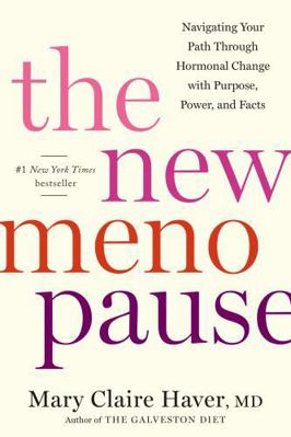The New Menopause: Navigating Your Path Through... 0593796268 Book Cover