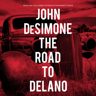 The Road to Delano 1684572401 Book Cover