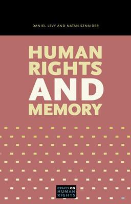 Human Rights and Memory 0271037385 Book Cover