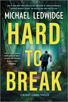 Hard to Break: A Michael Gannon Thriller 1335000402 Book Cover