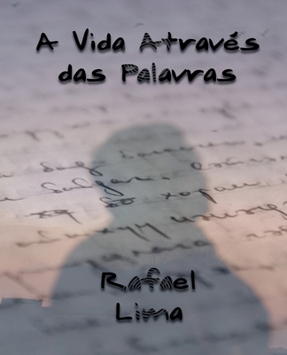 A Vida Através das Palavras [Portuguese] B0CXWR23LZ Book Cover
