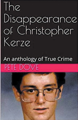 The Disappearance of Christopher Kerze            Book Cover