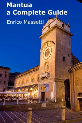 Mantua a Complete Guide 1514164205 Book Cover