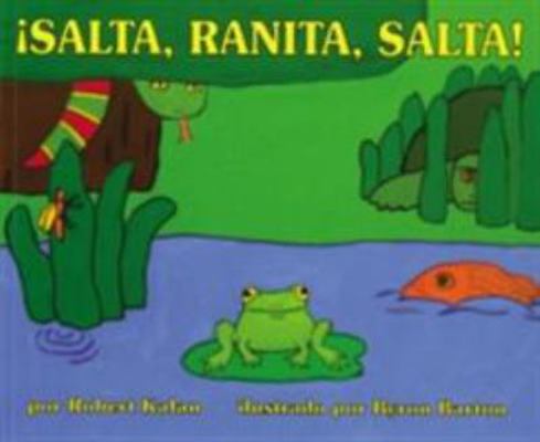¡Salta, Ranita, Salta!: Jump, Frog, Jump! (Span... [Spanish] 0688138047 Book Cover