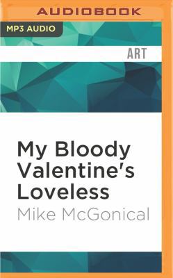 My Bloody Valentine's Loveless 1536634816 Book Cover