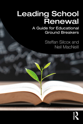 Leading School Renewal: A Guide for Educational... 0367689863 Book Cover