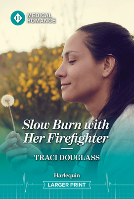 Slow Burn with Her Firefighter [Large Print] 1335953027 Book Cover
