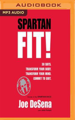 Spartan Fit!: 30 Days. Transform Your Mind. Tra... 1536619892 Book Cover