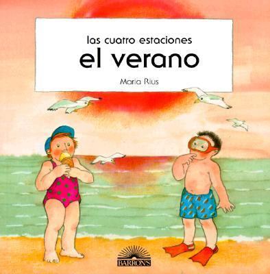 El Verano: Las Cuatro Estaciones (Spanish Edition) [Spanish] 0764108913 Book Cover
