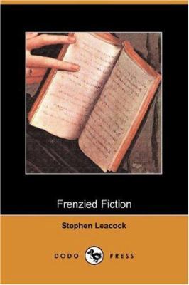 Frenzied Fiction (Dodo Press) 1406536296 Book Cover
