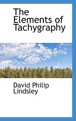 The Elements of Tachygraphy 1115723243 Book Cover