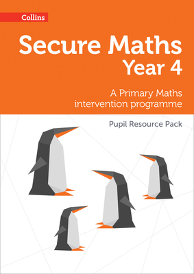 Secure Year 4 Maths Pupil Resource Pack: A Prim... 0008221480 Book Cover