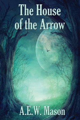 The House of the Arrow 1515442497 Book Cover