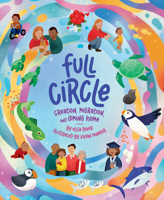 Full Circle: Creation, Migration, and Coming Home 1534112812 Book Cover