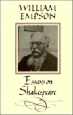 William Empson: Essays on Shakespeare 0521311500 Book Cover