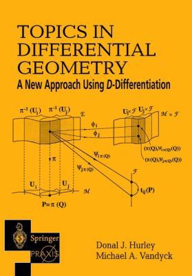 Topics in Differential Geometry: A New Approach... 1852334916 Book Cover