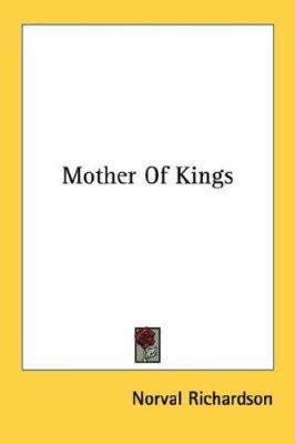 Mother Of Kings 1430496932 Book Cover