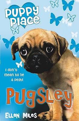 Pugsley (Puppy Place) 1407106031 Book Cover