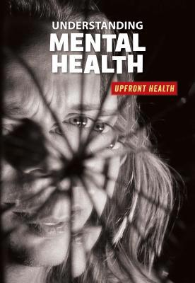 Understanding Mental Health 1534150889 Book Cover