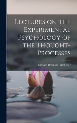 Lectures on the Experimental Psychology of the ... 1015880312 Book Cover