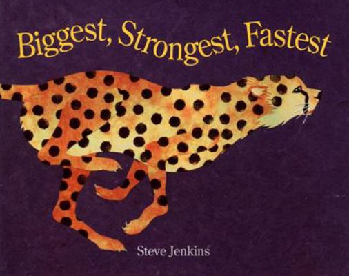 Biggest, Strongest, Fastest 0613036115 Book Cover