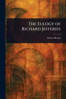 The Eulogy of Richard Jefferies 1023166895 Book Cover