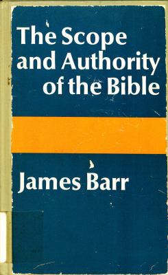 The Scope and Authority of the Bible 0664243614 Book Cover