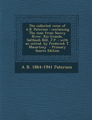 The Collected Verse of A.B. Paterson: Containin... 1295804557 Book Cover