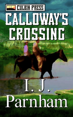 Calloway's Crossing 1519061242 Book Cover