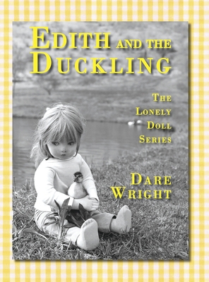 Edith And The Duckling: The Lonely Doll Series 0996582746 Book Cover