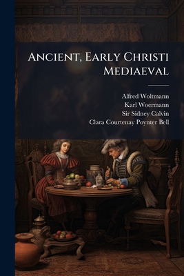 Ancient, Early Christi Mediaeval 1271069679 Book Cover