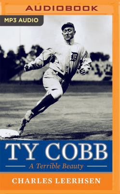 Ty Cobb: A Terrible Beauty 1501226525 Book Cover