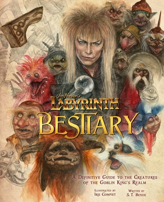 Jim Henson's Labyrinth: Bestiary: A Definitive ... 1647224748 Book Cover