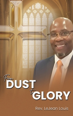 From Dust To Glory B0HF2X3X57 Book Cover