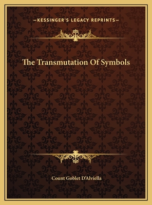 The Transmutation Of Symbols 1169506267 Book Cover