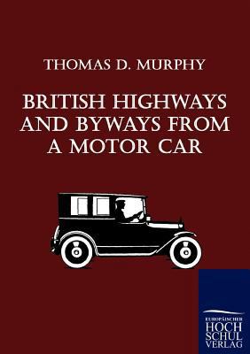 British Highways And Byways From A Motor Car 3867414475 Book Cover