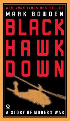 Black Hawk Down: A Story of Modern War 0451203933 Book Cover