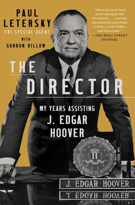 The Director: My Years Assisting J. Edgar Hoover 1982164719 Book Cover