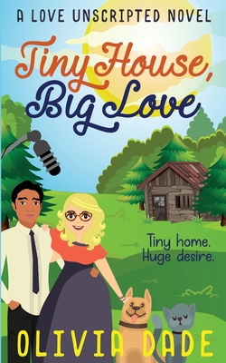 Tiny House, Big Love 1945836083 Book Cover