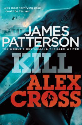 Kill Alex Cross B0092I42XM Book Cover