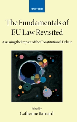 The Fundamentals of EU Law Revisited: Assessing... 0199226210 Book Cover