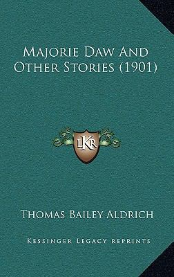 Majorie Daw And Other Stories (1901) 1168102049 Book Cover