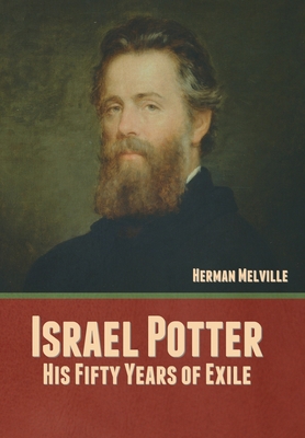 Israel Potter: His Fifty Years of Exile 1636377599 Book Cover
