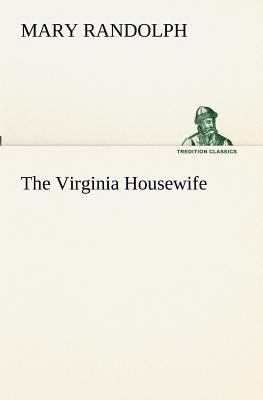 The Virginia Housewife 3849172546 Book Cover