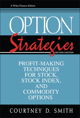 Option Strategies: Profit-Making Techniques for... 047111555X Book Cover